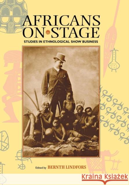 Africans on Stage: Studies in Ethnological Show Business Lindfors, Bernth 9780253212450 Indiana University Press - książka