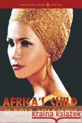 Africa's Child Maria Nhambu 9780997256109 Dancing Twiga Press - książka