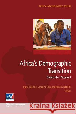 Africa's Demographic Transition: Dividend or Disaster?  9781464804892 World Bank Publications - książka