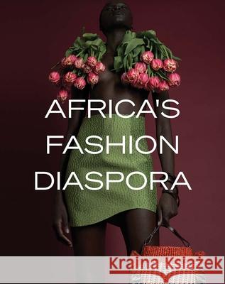 Africa's Fashion Diaspora  9780300270730 Yale University Press - książka