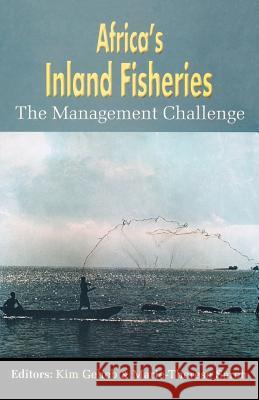 Africa's Inland Fisheries. the Management Challenge Kim Geheb 9789970022939 Fountain Books - książka