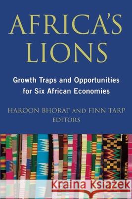 Africa's Lions: Growth Traps and Opportunities for Six African Economies Finn Tarp Haroon Bhorat 9780815729495 Brookings Institution Press - książka