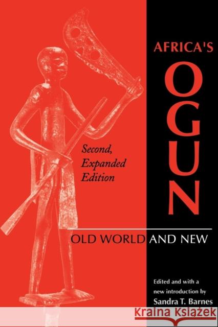 Africa's Ogun, Second, Expanded Edition: Old World and New Barnes, Sandra T. 9780253210838 Indiana University Press - książka