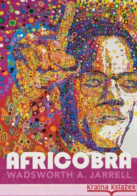 Africobra: Experimental Art Toward a School of Thought Wadsworth A. Jarrell 9781478000563 Duke University Press - książka