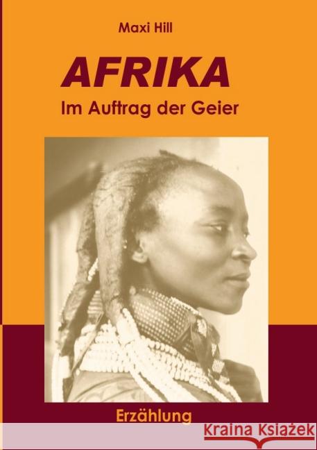 AFRIKA - Im Auftrag der Geier Hill, Maxi 9783844260250 epubli - książka