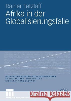 Afrika in Der Globalisierungsfalle Rainer Tetzlaff 9783531160306 Vs Verlag F R Sozialwissenschaften - książka