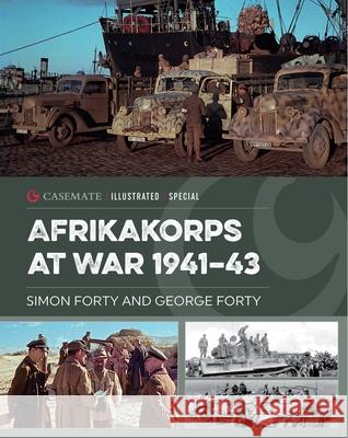 Afrikakorps at War, 1941-43 Simon Forty George Forty 9781636246352 Casemate - książka