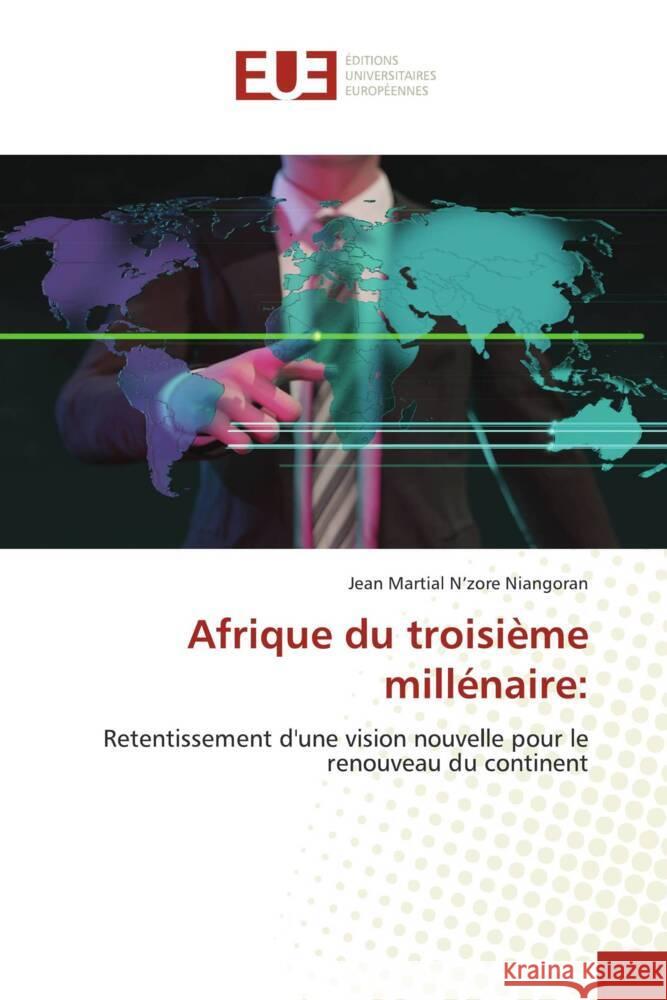 Afrique du troisième millénaire: N'zore Niangoran, Jean Martial 9786206702535 Éditions universitaires européennes - książka