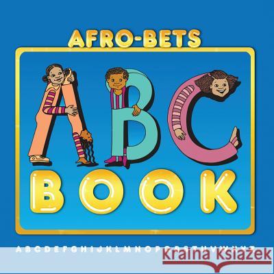 Afro-Bets A-B-C Book Cheryl Willis Hudson, Culverson Blair 9780940975880 Just Us Books,US - książka