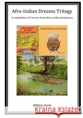 Afro-Indian Dreams Trilogy William Forde 9781326055714 Lulu.com - książka