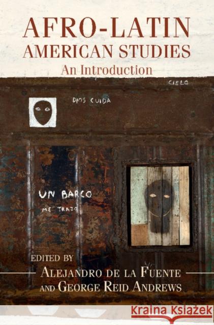 Afro-Latin American Studies: An Introduction Alejandro d George Reid Andrews 9781107177628 Cambridge University Press - książka