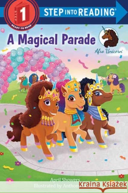 Afro Unicorn: A Magical Parade April Showers Anthony Conley 9780593704158 Random House Books for Young Readers - książka
