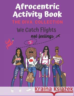 Afrocentric Activity Book The Diva Collection: Sudoku, Word Search, & Coloring Images with Positive Affirmations T2 Activity Book Publicatio 9781081222055 Independently Published - książka