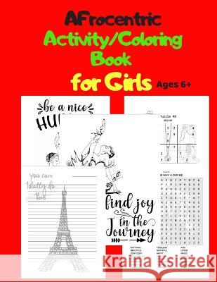 Afrocentric Activity/Coloring Book for Girls Ages 6+: Sudoku, Word Search, & Coloring Pages & Positive Quotes T2 Activity Book Publicatio 9781081003074 Independently Published - książka