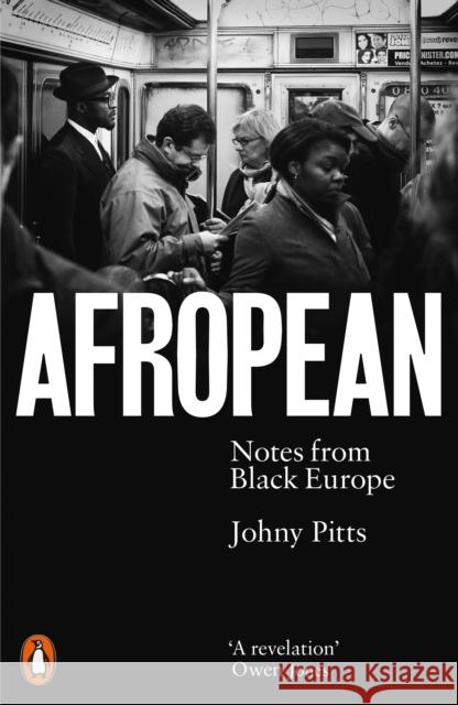 Afropean: Notes from Black Europe Johny Pitts 9780141987286 Penguin Books Ltd - książka