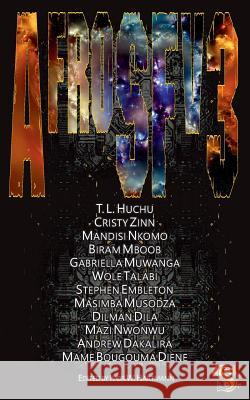 AfroSFv3 T L Huchu, Cristy Zinn, Ivor W Hartmann 9789198291339 Storytime - książka