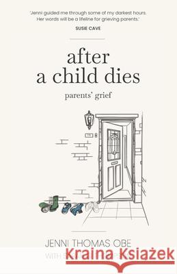 After A Child Dies: Parents' Grief Sarah Thompson Nick Lawson Jenni Thoma 9781036910976 Almt Publishing - książka