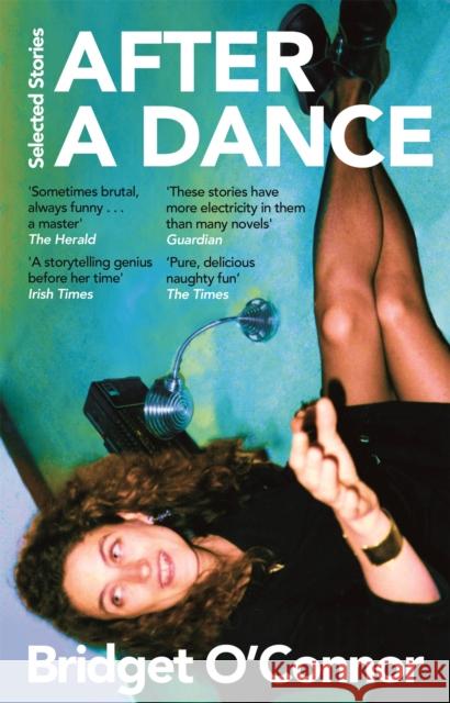 After a Dance Bridget O'Connor 9781035024865 Pan Macmillan - książka