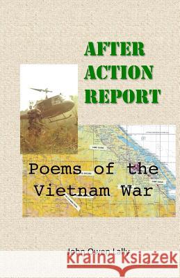 After Action Report: Poems of the Vietnam War John Owen Lally 9781480238978 Createspace - książka