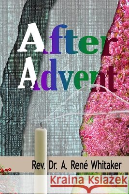 After Advent: A Guide for Daily Reflection Rene Whitaker 9780997621648 Whitaker - książka