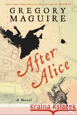 After Alice Gregory Maguire 9780062416773 HarperLuxe - książka