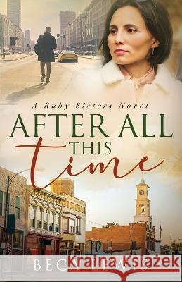 After All This Time Beca Lewis 9781735784373 Perception Publishing - książka