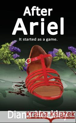 After Ariel - It started as a game Hockley, Diana 9780994190000 Publicious Self-Publishing - książka