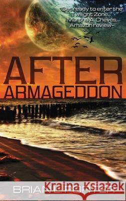 After Armageddon: A Science Fiction Anthology Brian L. Porter 9784867520062 Next Chapter - książka