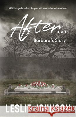 After ...: Barbara's Story Leslie Johnson 9781069358820 Leslie Johnson - książka