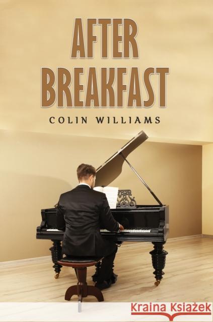 After Breakfast Colin Williams 9781035875863 Austin Macauley - książka