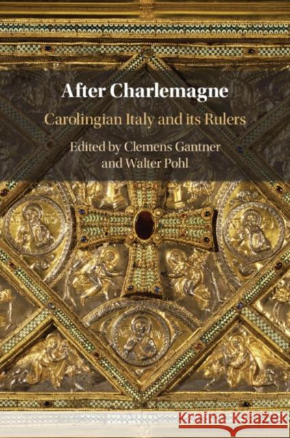 After Charlemagne: Carolingian Italy and its Rulers  9781108743921 Cambridge University Press - książka