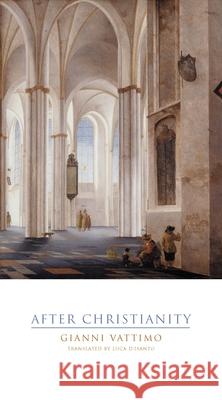After Christianity Gianni Vattimo 9780231223874 Columbia University Press - książka