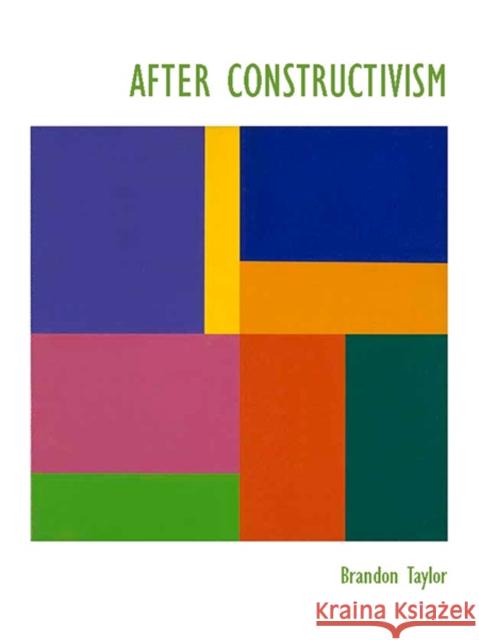 After Constructivism Brandon Taylor 9780300195774 YALE UNIVERSITY PRESS ACADEMIC - książka