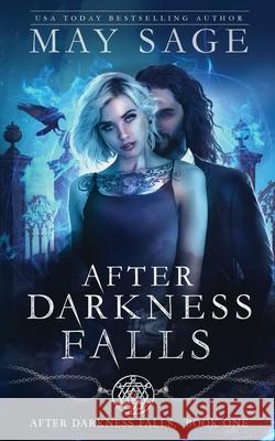 After Darkness Falls May Sage 9781839840043 Madam's Books - książka