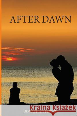 After Dawn Jonathan Finch 9781540470614 Createspace Independent Publishing Platform - książka