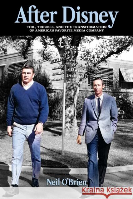 After Disney: Toil, Trouble, and the Transformation of America's Favorite Media Company Neil O'Brien 9798888451380 Post Hill Press - książka