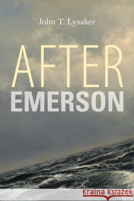 After Emerson John T. Lysaker 9780253025982 Indiana University Press - książka