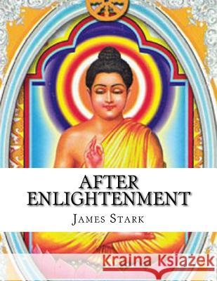 After Enlightenment James Stark 9781987660616 Createspace Independent Publishing Platform - książka