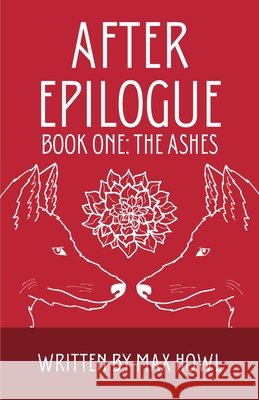 After Epilogue - Book One: The Ashes Max Howl 9781966196242 Schuler Books - książka