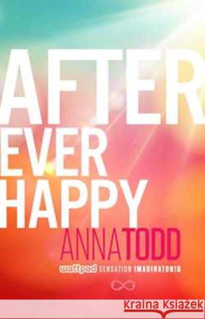 After Ever Happy Anna Todd 9781501106842 Simon & Schuster - książka