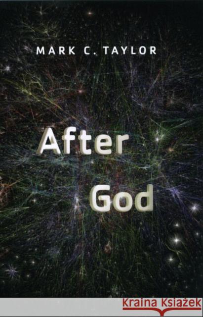 After God Mark C. Taylor 9780226791715 University of Chicago Press - książka