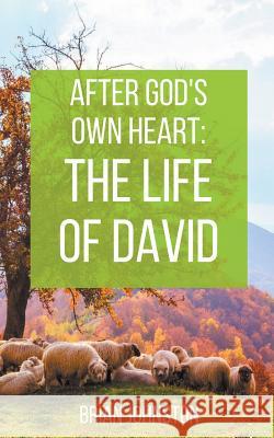 After God's Own Heart: The Life of David Brian Johnston 9781386783985 Draft2digital - książka