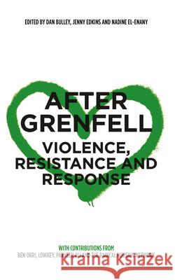 After Grenfell: Violence, Resistance and Response Dan Bulley Jenny Edkins Nadine El-Enany 9780745339603 Pluto Press - książka