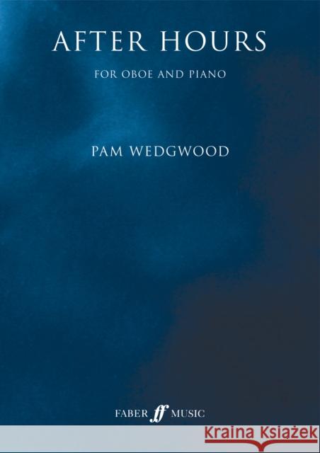 After Hours for Oboe and Piano: Book & CD Pam Wedgwood 9780571569717 Faber & Faber - książka