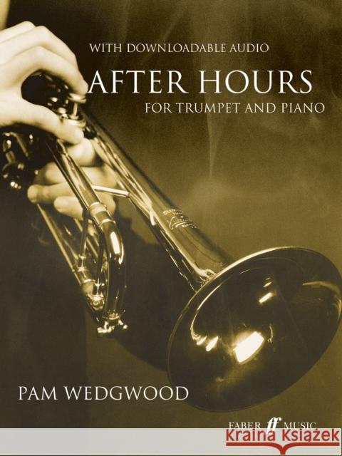 After Hours for Trumpet and Piano [With CD (Audio)]  9780571522682 FABER MUSIC LTD - książka