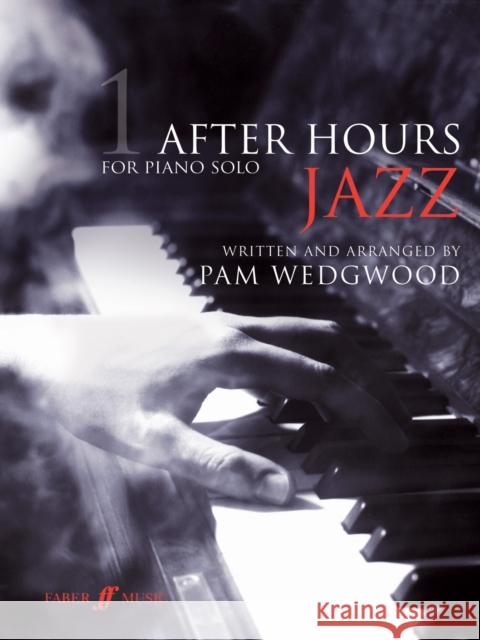 After Hours Jazz 1 Pamela Wedgwood 9780571529087 FABER AND FABER - książka