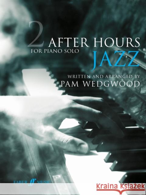 After Hours Jazz 2  9780571529094 FABER MUSIC LTD - książka