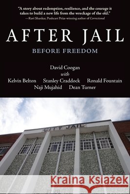 After Jail, Before Freedom Coogan, David, Belton, Kelvin, Craddock, Stanley 9781966369059 Brandylane Publishers, Inc. - książka