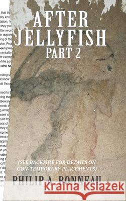 After Jellyfish (Part 2) Philip Arthur Bonneau 9798891459779 Blurb - książka