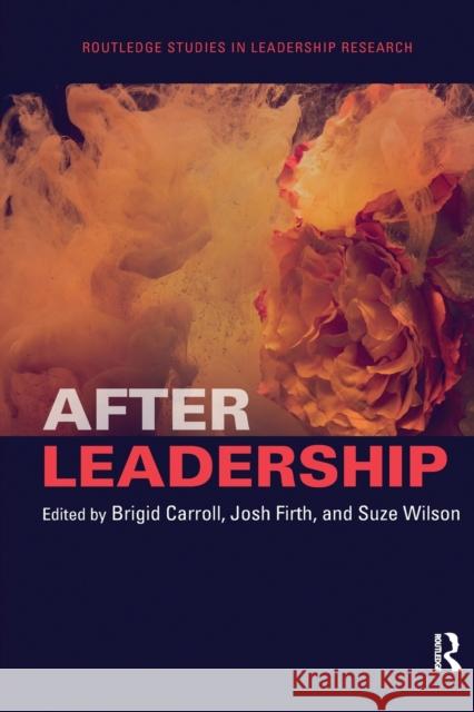 After Leadership Brigid Carroll Josh Firth Suze Wilson 9780367733193 Routledge - książka